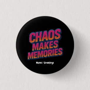 Badge Rond 2,50 Cm Chaos rend les souvenirs Retro Synthwave Design am