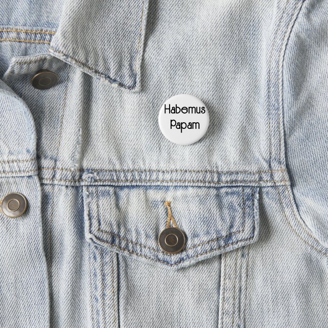 Badge Rond 2,50 Cm Chapa Habemus Papam (En situation)