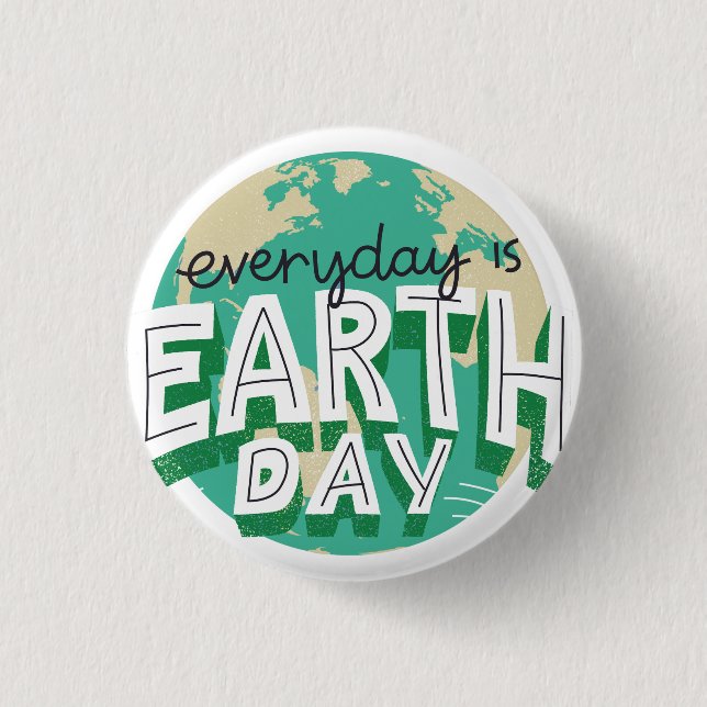 Badge Rond 2,50 Cm Chaque jour est Jour des terres Planète Nature (Devant)