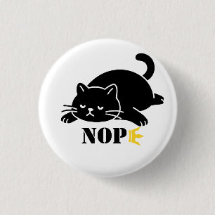 Badge Rond 2,50 Cm Chat NON Chat Drôle pour les Amoureux des Chats