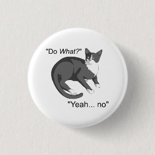 Badge Rond 2,50 Cm Chat têtu