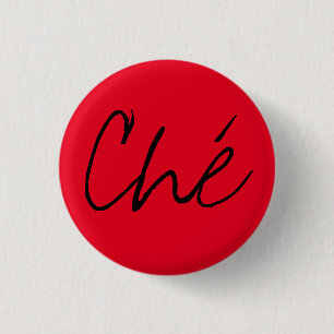 Badge Rond 2,50 Cm "Ché "