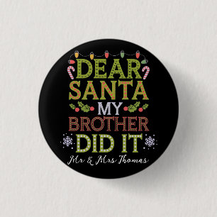 Badge Rond 2,50 Cm Cher Père Noël, Mon Frère L'A Fait Drôle Noël