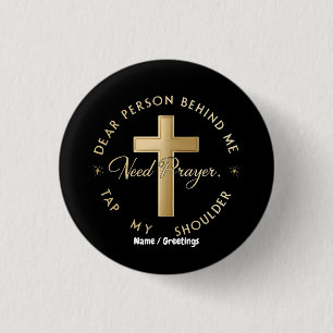 Badge Rond 2,50 Cm Cher Personne Derrière Moi : Besoin de Prière Tape