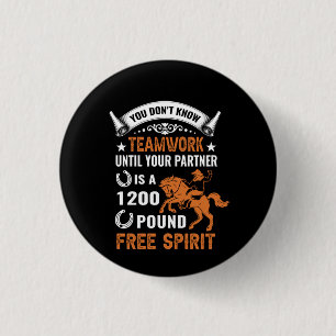 Badge Rond 2,50 Cm Cheval Art Vous ne connaissez pas le travail d'équ