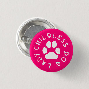 Badge Rond 2,50 Cm Chien sans enfant Lady drôle chien mignon chien ro