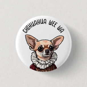 Badge Rond 2,50 Cm Chihuahua toutou