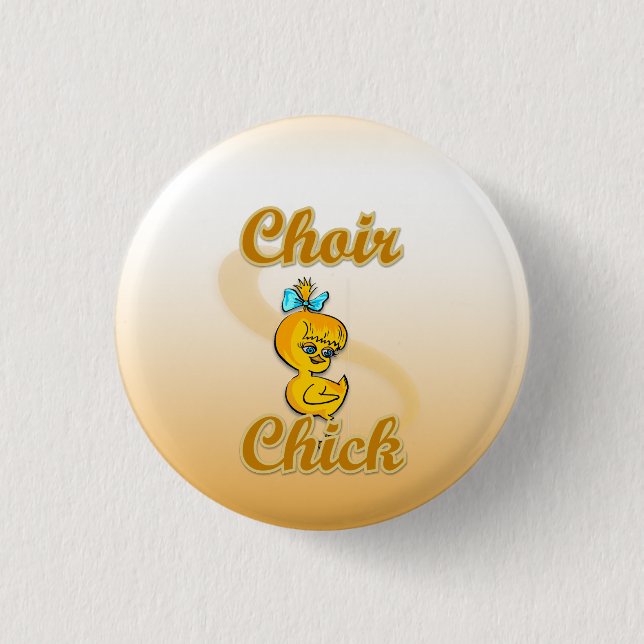 Badge Rond 2,50 Cm Choir Chick (Devant)