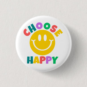 Badge Rond 2,50 Cm Choisir heureux