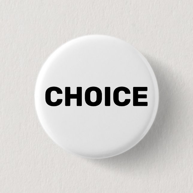Badge Rond 2,50 Cm Choix, pro choix droits à l'avortement blanc moder (Devant)