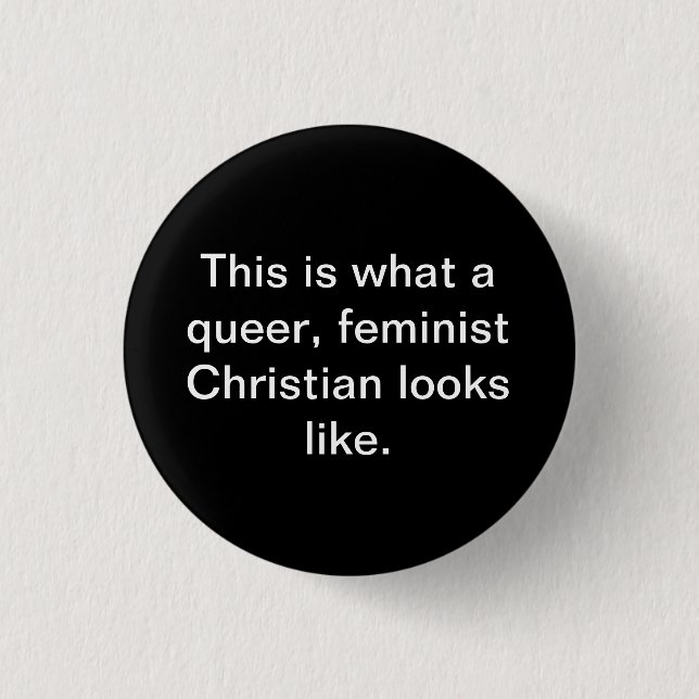 Badge Rond 2,50 Cm Chrétienne féministe gay (Devant)