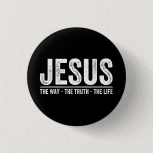 Badge Rond 2,50 Cm Christ Jésus Le Chemin. La Vérité. La Vie Bénie