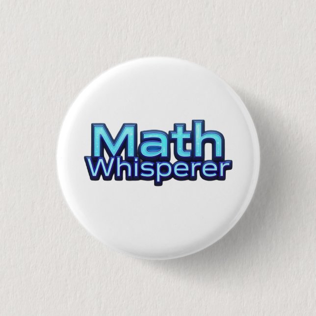 Badge Rond 2,50 Cm Chuchoteur de Maths (Devant)