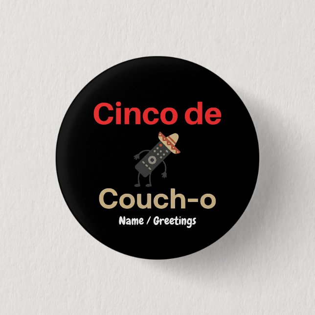 Badge Rond 2,50 Cm Cinco de Couch-o Télécommande Chapeau Drôle (Devant)
