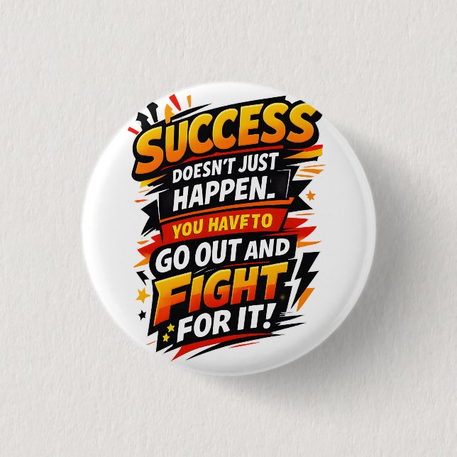 Badge Rond 2,50 Cm Citation de Combattant du Succès (Devant)