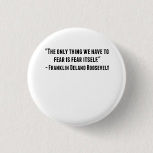 Badge Rond 2,50 Cm Citation de Franklin Delano Roosevelt