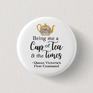 Badge Rond 2,50 Cm Citation de la reine féministe Victoria Cute Tea L
