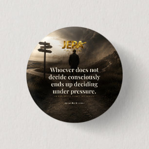 Badge Rond 2,50 Cm Citation de livre Décider consciemment