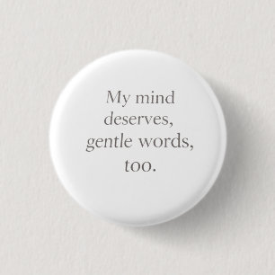 Badge Rond 2,50 Cm Citation de soins personnels avec des mots doux