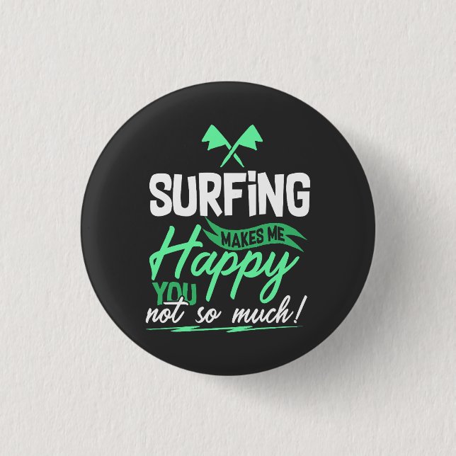 Badge Rond 2,50 Cm Citation de surf drôle (Devant)