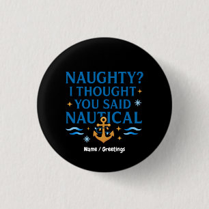 Badge Rond 2,50 Cm Citation d'humour nautique Art Citation drôle d'an