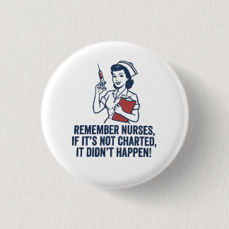 Badge Rond 2,50 Cm Citation d'infirmière drôle sur la documentation I