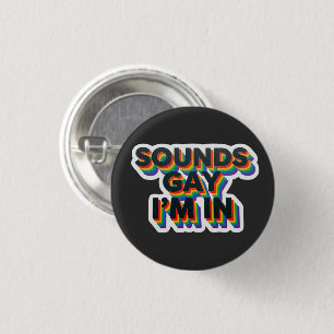 Badge Rond 2,50 Cm Citation drôle de la fierté gay « Sonnez gay, j'en