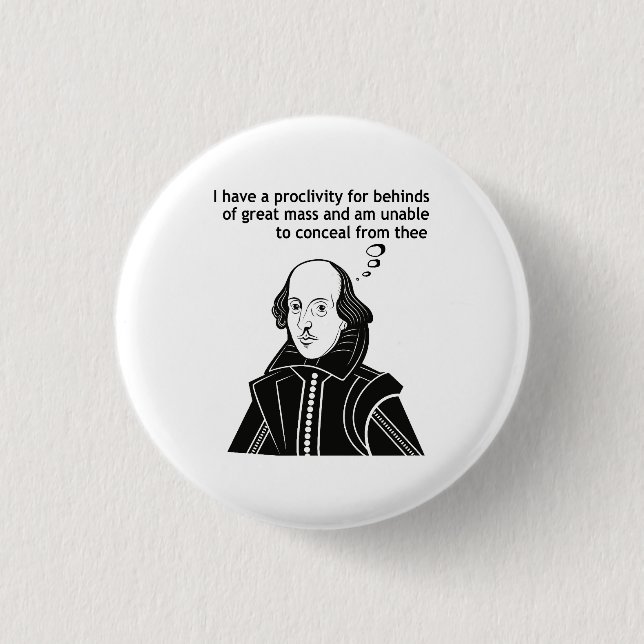 Badge Rond 2,50 Cm Citation drôle de Shakespeare (Devant)