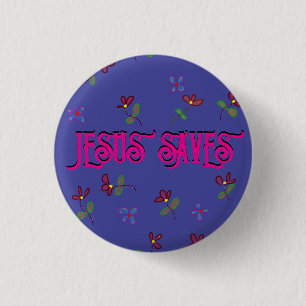 Badge Rond 2,50 Cm Citation 'Jésus Sauve' avec impression florale sur