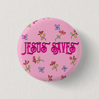 Badge Rond 2,50 Cm Citation "Jesus Saves" avec imprimé floral sur ros