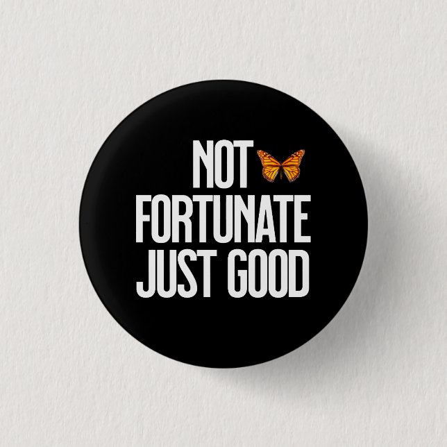 Badge Rond 2,50 Cm Citation Papillon Monarch 'Pas De Chance, Simpleme (Devant)