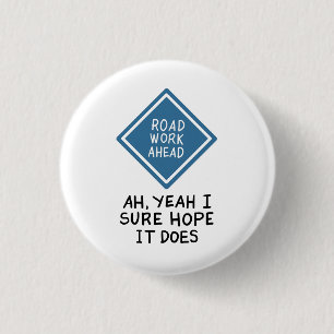 Badge Rond 2,50 Cm Citations DRÔLES : Travaux sur la route