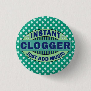 Badge Rond 2,50 Cm Clogger instantané ajoutent juste la musique