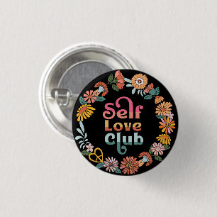 Badge Rond 2,50 Cm Club d'Amour de Soi Citation Positive Rétro