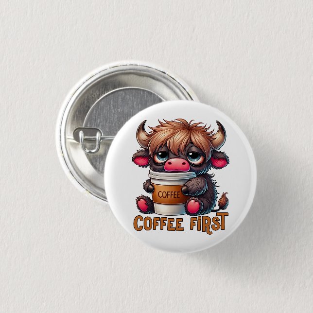 Badge Rond 2,50 Cm Coffee First  (Devant & derrière)