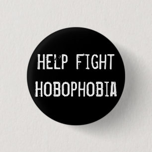 Badge Rond 2,50 Cm Combat Hobophobia d'aide