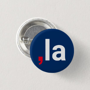 Badge Rond 2,50 Cm Comma La kamala drôle prononciation rouge blanc bl