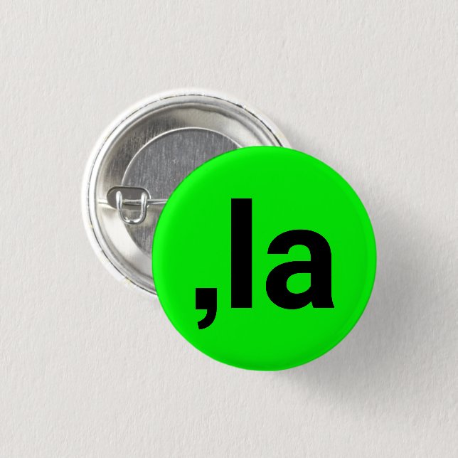 Badge Rond 2,50 Cm Comma La kamala prononciation néon vert amusant bé (Devant & derrière)