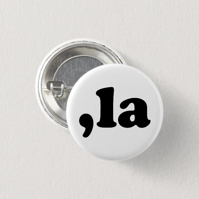 Badge Rond 2,50 Cm Comma La kamala prononciation noir blanc drôle (Devant & derrière)