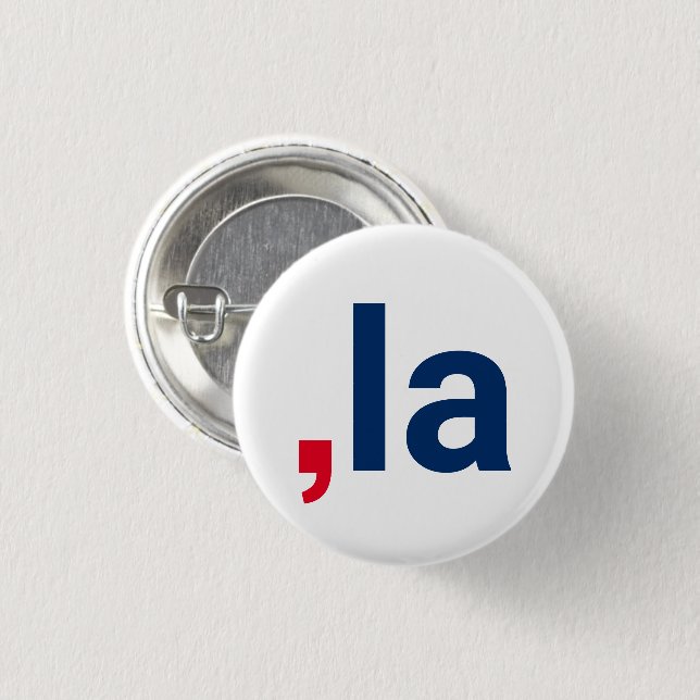 Badge Rond 2,50 Cm Comma La kamala prononciation rouge blanc et bleu (Devant & derrière)