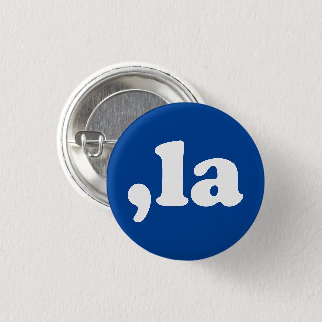 Badge Rond 2,50 Cm Comma La kamala prononciation typographie bleu (Devant & derrière)