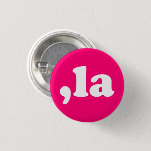 Badge Rond 2,50 Cm Comma La kamala prononciation typographie rose cha