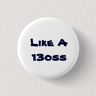 Badge Rond 2,50 Cm Comme le bouton d'A 13oss