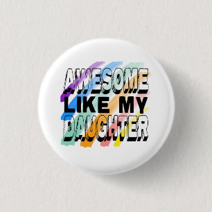 Badge Rond 2,50 Cm Comme Ma Fille