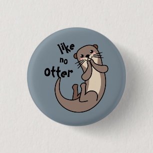 Badge Rond 2,50 Cm Comme No Otter - Soyez Unique !