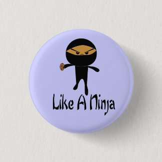 Badge Rond 2,50 Cm Comme un Ninja