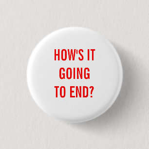 Badge Rond 2,50 Cm Comment va-t-il finir ?