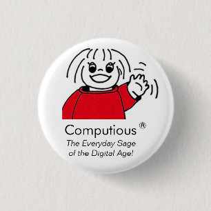 Badge Rond 2,50 Cm Computious - 'la sauge quotidienne de l'ère