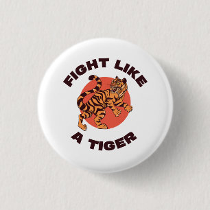 Badge Rond 2,50 Cm Conception Motivationnelle Combattre Comme un Tigr