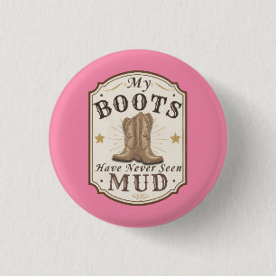 Badge Rond 2,50 Cm Conception Western Mes Bottes N'Ont Jamais Vu De B
